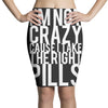 i'm not crazy cause i take the right pills Pencil Skirts