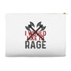 I WOULD LIKE TO RAGE Accessory Pouches