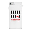 Be Yourself iPhone 7 Case