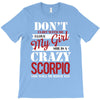 don't flirt with me i love may girl she is a crazy scorpio she will mu T-Shirt