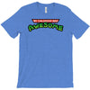 my childhood was awesome! T-Shirt