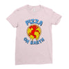 pizza on earth Ladies Fitted T-Shirt