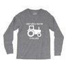 i dont need a tractor to pull hoes funny Long Sleeve Shirts