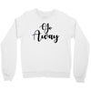 go away Crewneck Sweatshirt