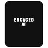 engaged af Mousepad
