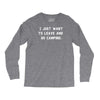 i just want to leave and go camping Long Sleeve Shirts