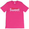 SWEET DEAMS T-Shirt