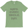 naps every day girls T-Shirt