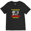 i'm here because you broke something V-Neck Tee