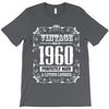 vintage made in 1960 perfectly aged a living legend T-Shirt