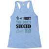 if at first you don't succed call dad Racerback Tank