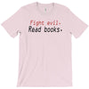 fight evil read books T-Shirt