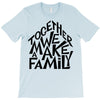 together we make a family T-Shirt