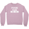 psycho ward  funny  fancy dress horror halloween mental health Crewneck Sweatshirt