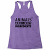 Animals Are Not Ingredients Racerback Tank