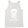 you jelly Tank Top