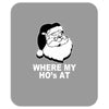 santa claus where my house at Mousepad