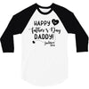 Happy First Father's Day Daddy 3/4 Sleeve Shirt