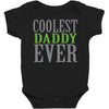coolest daddy ever Baby Bodysuit