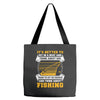 Sit In Church And Think About Fishing Tote Bags