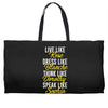 be golden Weekender Totes