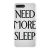 need more sleep iPhone 7 Plus Case