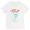 i may be wrong but i highly doubt it i'm a scorpio V-Neck Tee