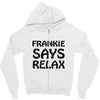 frankie says relax t shirt Zipper Hoodie