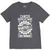Cancer Hated By Many Wanted By Plenty V-Neck Tee