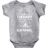 I Don't Need Therapy Just to Go Kayaking Baby Onesie