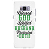 blessed god by spoiled by my husband protected by both Samsung Galaxy S8 Plus