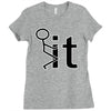 fk it funny college party Ladies Fitted T-Shirt