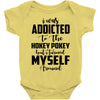 i was addicted to the hokey pokey Baby Bodysuit