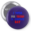 i voted for trump to overturn gay Pin-back button