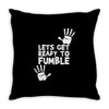 lets get ready to fumble Throw Pillow