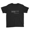 everything not saved will be lost t shirt Youth Tee