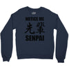 notice me senpai Crewneck Sweatshirt