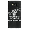 weapons of mass percussion Samsung Galaxy S8