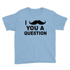 i mustache you Youth Tee