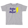 sabe a rayo Toddler T-shirt