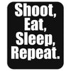 Eat Sleep Shoot Repeat Mousepad