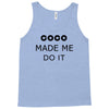 coco made me do it t shirt top tumblr tee tshirt swag dope rihanna cel Tank Top