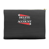 delete your account Accessory Pouches
