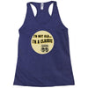 im a classic 60th birthday gifts Racerback Tank