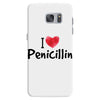 I Love Penicillin Samsung Galaxy S7