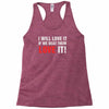 i will love it if we beat them Racerback Tank