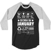 Born In January 3/4 Sleeve Shirt