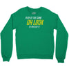 play of the game Crewneck Sweatshirt