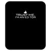 trust me, i'm an editor   writer grammar columnist reader reporter tee Mousepad