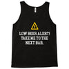 low beer alert Tank Top